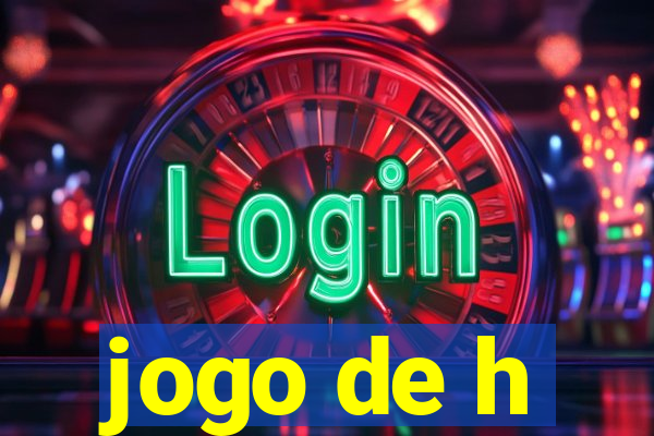 jogo de h